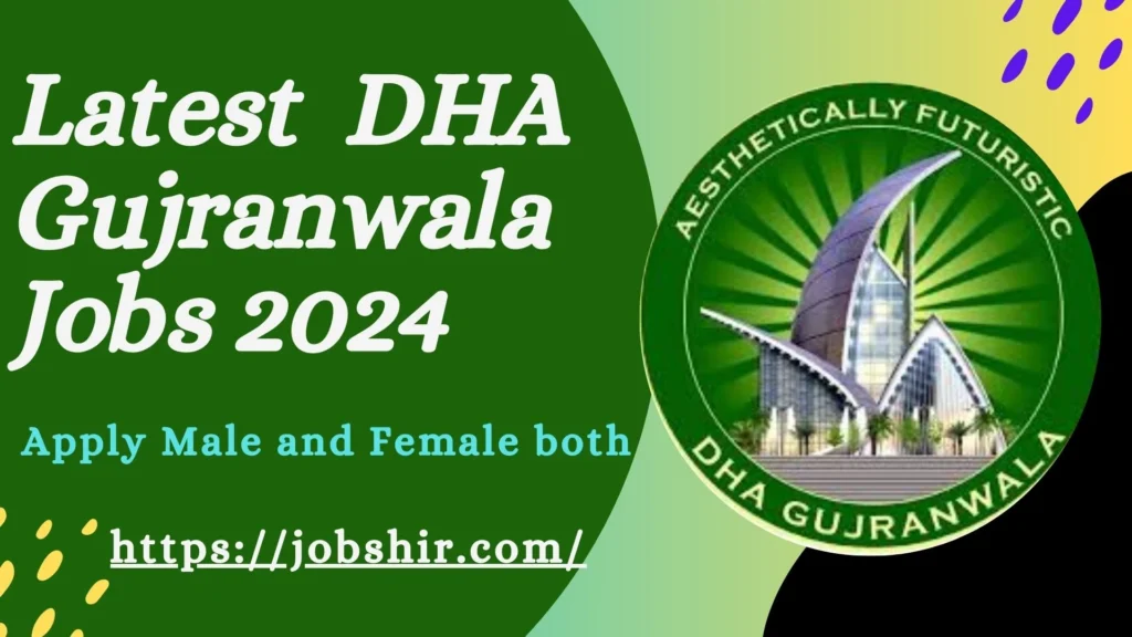 DHA Gujranwala Jobs 2024 